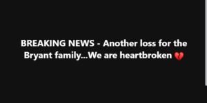 Another Terrible Loss For The Bryant