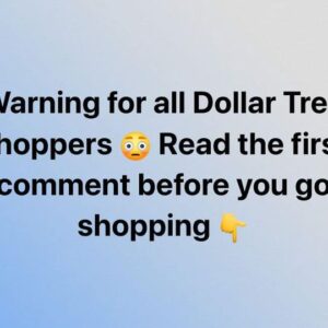 If you shop at Dollar Tree, make sure these items never reach your cart…